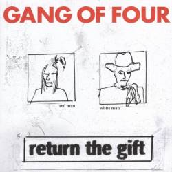 Gang Of Four : Return the Gift